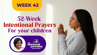 Week 42  Declaring scriptures over your Children  Proverbs 27 [upl. by Aynahs]