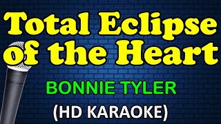 TOTAL ECLIPSE OF THE HEART  Bonnie Tyler HD Karaoke [upl. by Isidore468]