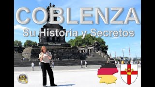 Coblenza o Koblenz ciudad maravillosa con historia y secretos 4K T1C7 [upl. by Ecilahs]