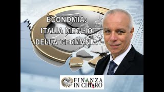 ECONOMIA ITALIA MEGLIO DELLA GERMANIA [upl. by Hyacinth524]