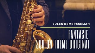 【Classical Saxophone Performance】Jules Demersseman Fantasie sur un thème original by Wonki Lee [upl. by Ailil]