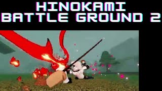 hinokami Battlegrounds 2 [upl. by Elbys]