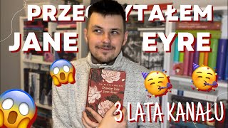 3 LATA KANAŁU 🥳 Przeczytałem Dziwne losy Jane Eyre 😱😱😱 [upl. by Elbag]