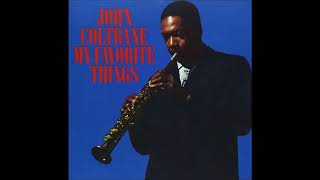 John Coltrane  My Favorite Things 1961 Full Album [upl. by Eltsyek739]