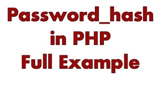 How to encrypt password using passwordhash function in php [upl. by Olive699]