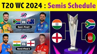 T20 WC Semi Finals Schedule 2024  T20 World Cup 2024 Semi Final Time Table [upl. by Rosabelle]