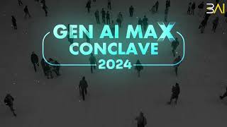 3AI GEN AI MAX Conclave 2024  Teaser1  July 2024 [upl. by Loresz]