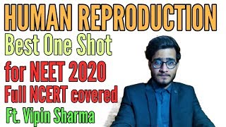 Human Reproduction Best One Shot Video for Boards amp NEET by Vipin Sharma [upl. by Calia]