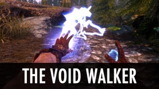 Skyrim Mod The Void Walker [upl. by Edin121]