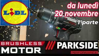 LIDL DAL 20 NOVEMBRE 2023  Parkside fai da te  Volantino 1 parte volantinolidl parkside [upl. by Edmee258]