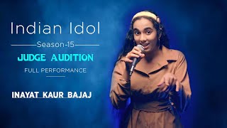 Indian Idol Season 15  Judge Audition  Full Performance  Inayat Kaur Bajaj  Darling [upl. by Saile]