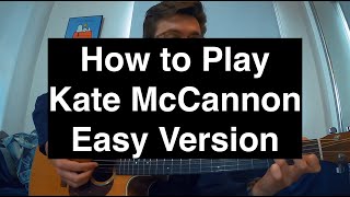 How to Play Kate McCannon by Colter Wall easy version [upl. by Innep375]