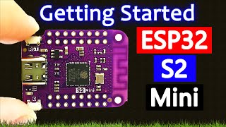 Getting Started With ESP32S2Mini WiFi Board  WEMOS LOLIN S2 Mini WIFI IOT BOARD ESP32S2FN4R2 [upl. by Raina]