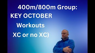 400m800m Group KEY October Workouts to Execute XC or no XC [upl. by Cooperstein986]