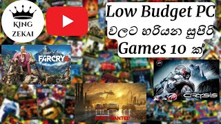 ඔයා මැරෙන්න කලින් ගහන්නම ඕනේ Games 10 ක්  Top 10 Games For Low Budget PC [upl. by Nami]