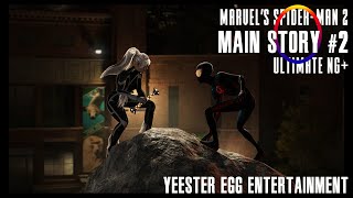 Marvels SpiderMan 2 quotMain Storyquot Pt 2 Ult Diff NG Classic Black amp Across the Spider Verse [upl. by Anihpled]