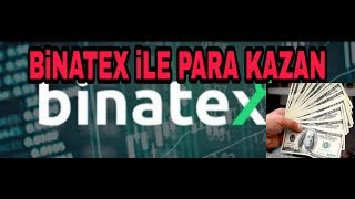 BİNATEX İLE PARA KAZANIN  BİNATEX DEMO [upl. by Hallee]