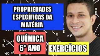 16  Exercícios propriedades gerais e específicas da matéria  6° Ano [upl. by Kernan]