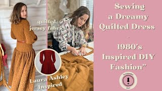 Sewing A Dreamy Laura Ashley Inspired Quilted Dress  Amazing Sleeves [upl. by Dnomrej]