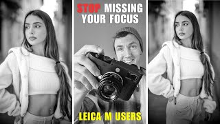 🔴 LEICA M Users  Nail Your Focus EVERY TIME [upl. by Nomyaw]