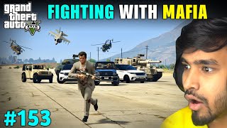 FIGHTING WITH MAFIA GONE WRONG  GTA 5 GAMEPLAY 153 [upl. by Halehs191]