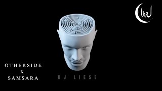 OTHERSIDE X SAMSARA  DJ LIESE [upl. by Namajneb]