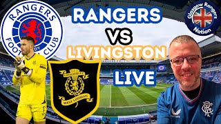 Rangers vs Livingston Glasgow Rangers Nation Live [upl. by Gernhard]