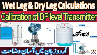 Dry Leg amp Wet Leg Calculations of DP Level Transmitter  Calibration of DP Transmitter Instrument [upl. by Stoecker]