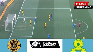 🔴LIVE  Kaizer Chiefs vs Mamelodi Sundowns FC  BETWAY Premiership 2024  Full Match Streaming [upl. by Anerys927]