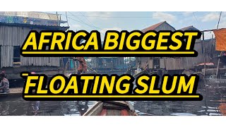 I explored the Africa Biggest Floating SlumMakoko Community makokocommunity floatingslum [upl. by Bridwell782]