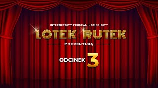 Lotek i Rutek prezentują – program komediowy 3 [upl. by Evey]