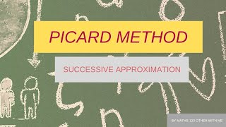 picards method Maths123 and Other with Me [upl. by Ailemrac]