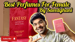 Fantasy Perfume Inspired By Gucci Flora  Saeedghani Perfumes best perfume for female [upl. by Hannaj]