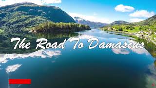 The Road To Damascus  Contemporary Worship [upl. by Story545]