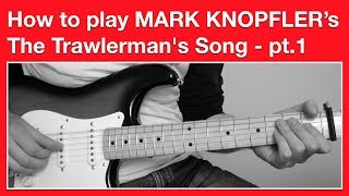 Mark Knopfler  The Trawlermans Song  How to play SOLO  Full track [upl. by Alamac354]