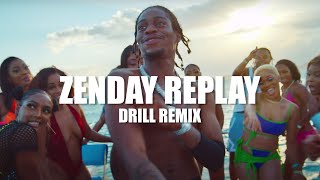 Zendaya  Replay OFFICIAL DRILL REMIX Prod ewancarterr [upl. by Silrac128]