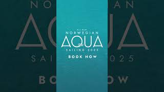 Norwegian Aqua  Sailing 2025  Book Now cruisenorwegian [upl. by Fara]