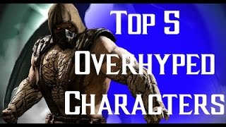 Top 5 Overhyped Mortal Kombat Characters [upl. by Ailekat453]