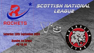 Dundee Rockets V Aberdeen Lynx  28th September 2024 [upl. by Darra]