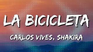 Carlos Vives Shakira  La Bicicleta Letra\Lyrics Loop 1 Hour [upl. by Anyale]