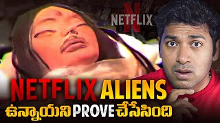 Netflix Proves Aliens Exists In Our World  Netflix Aliens  Telugu Facts  VR Raja [upl. by Igic311]