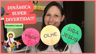 Dinâmica “Pare Olhe e Siga Jesus”  Brincadeira divertida para Ministério Infantil [upl. by Gwyn857]