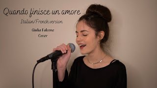 Giulia Falcone  Quando finisce un amore  Quand un amour  Riccardo Cocciante Cover [upl. by Jamey]