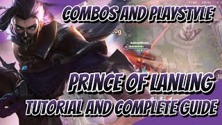 Prince of Lanling Tutorial and Complete Guide  Combos Playstyle Abilities Build  Honor of Kings [upl. by Sioled257]