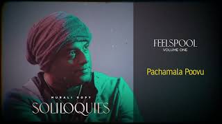 Pachamala Poovu  MG Soliloquies  Feelspool Vol 1  Audio [upl. by Ziwot]