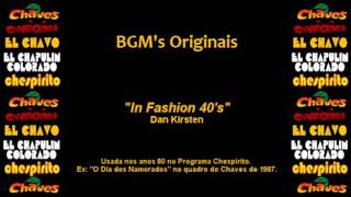 Chespirito  Música Incidental Soundtrack  In Fashion 40s [upl. by Bary]