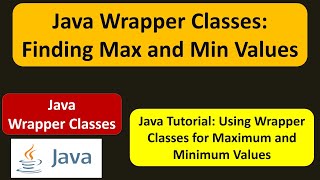 Java wrapper class Max and Min  Java Tutorial [upl. by Ernie949]