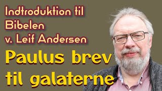 Introduktion til Galaterbrevet  samtale med Leif Andersen [upl. by Valentia716]