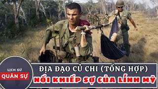 TỔNG HỢP Địa Đạo Củ Chi KHIẾN LÍNH MỸ ÁM ẢNH CẢ ĐỜI  Lịch Sử Quân Sự [upl. by Cudlip]