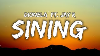 Dionela  sining Lyrics ft Jay [upl. by Byran659]